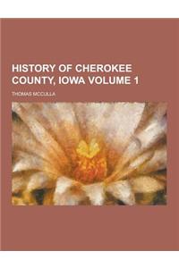 History of Cherokee County, Iowa Volume 1