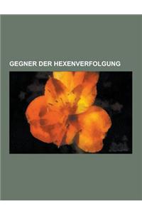 Gegner Der Hexenverfolgung