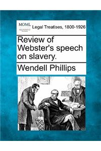 Review of Webster's Speech on Slavery.