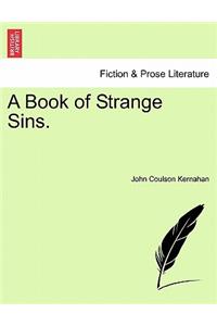 A Book of Strange Sins.