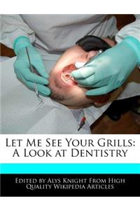 Let Me See Your Grills