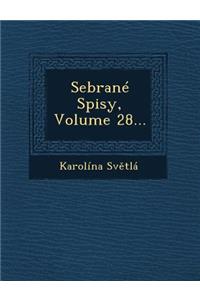 Sebrane Spisy, Volume 28...