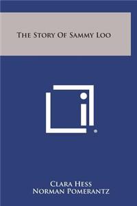 The Story of Sammy Loo