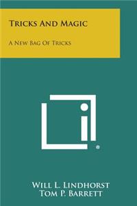 Tricks and Magic: A New Bag of Tricks