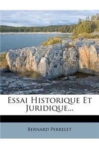 Essai Historique Et Juridique...