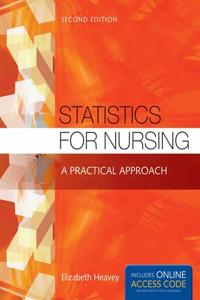 Statistics For Nursing: A Practical Approach