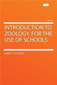 Introduction to Zoology, for the Use of Schools