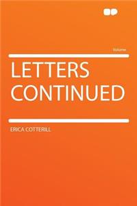 Letters Continued