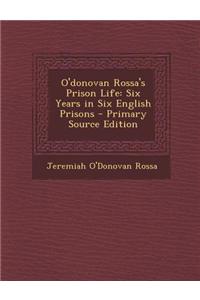 O'Donovan Rossa's Prison Life