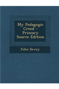 My Pedagogic Creed