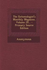 The Entomologist's Monthly Magazine, Volume 29... - Primary Source Edition