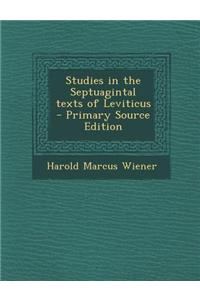 Studies in the Septuagintal Texts of Leviticus