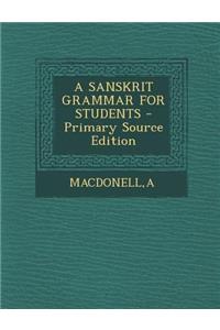 A Sanskrit Grammar for Students