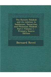 The Karaite Halakah and Its Relation to Sadducean, Samaritan, and Philonian Halakah