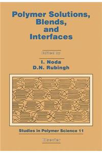 Polymer Solutions, Blends, and Interfaces