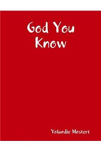 God You Know