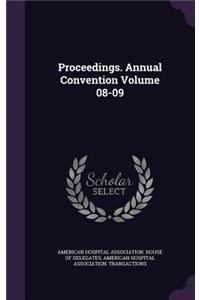 Proceedings. Annual Convention Volume 08-09