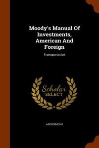 Moody's Manual of Investments, American and Foreign: Transportation