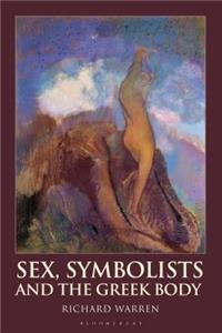 Sex, Symbolists and the Greek Body