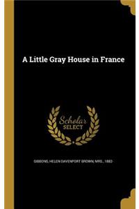 Little Gray House in France