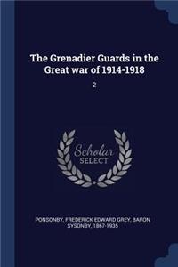 The Grenadier Guards in the Great war of 1914-1918
