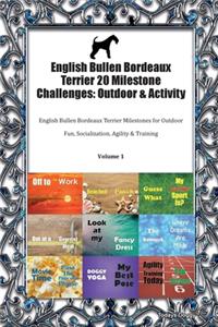 English Bullen Bordeaux Terrier 20 Milestone Challenges