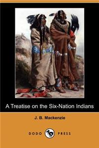 Treatise on the Six-Nation Indians (Dodo Press)