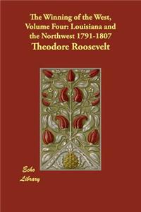 The Winning of the West, Volume Four