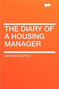 The Diary of a Housing Manager