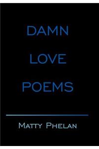 Damn Love Poems