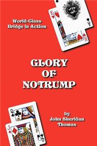 Glory of Notrump