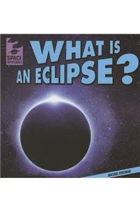 What Is an Eclipse?