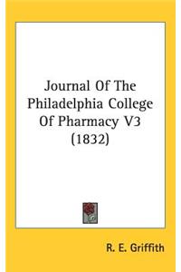 Journal Of The Philadelphia College Of Pharmacy V3 (1832)