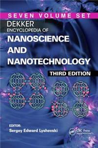 Dekker Encyclopedia of Nanoscience and Nanotechnology - Seven Volume Set (Print Version)