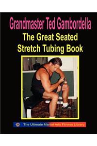 The Great Seated Stretch Tubing Book