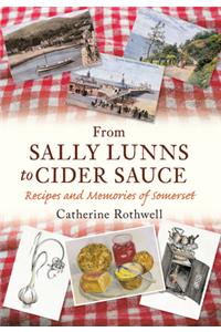 From Sally Lunns to Cider Sauce