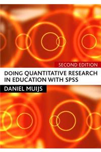 Doing Quantitative Research in Education with SPSS