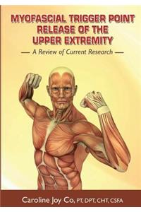 Myofascial Trigger Point Release of the Upper Extremity