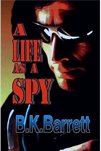 A Life As A Spy