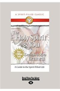 Holy Spirit and You (Large Print 16pt)