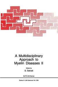 Multidisciplinary Approach to Myelin Diseases II