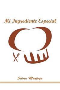 Mi ingrediente especial