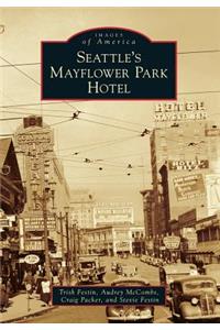 Seattle's Mayflower Park Hotel
