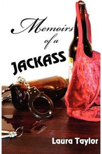 Memoirs of a Jackass