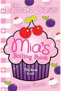 Cupcake Diaries: Mia's Boiling Point