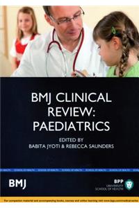 Bmj Clinical Review: Paediatrics