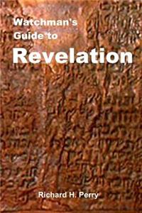 Watchman's Guide to Revelation
