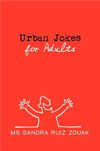 Urban Jokes for Adults