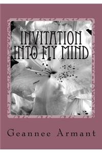 Invitation Into My Mind