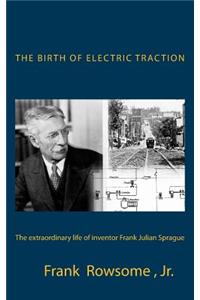 Birth of Electric Traction